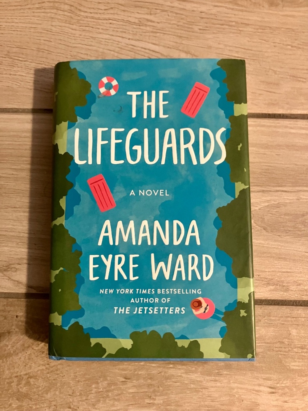 The Lifeguards by Amanda Eyre Ward (Hardcover)